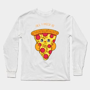 All i need is pizza, cute pizza kawaii for pizza lovers. Long Sleeve T-Shirt